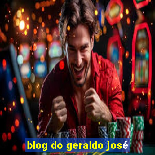 blog do geraldo josé